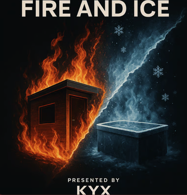 Fire & Ice with KYX